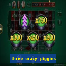 three crazy piggies onde jogar